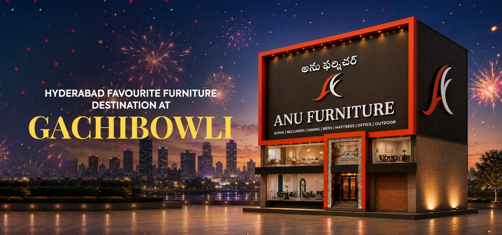 Gachibowli Store — Anu Furniture Hyderabad