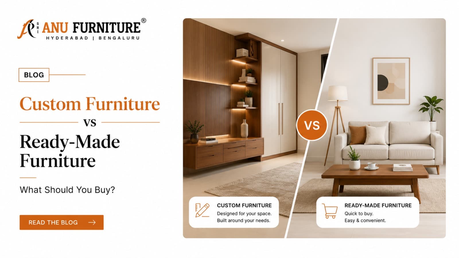 Custom Furniture vs Ready-Made Furniture: What Should You Buy?