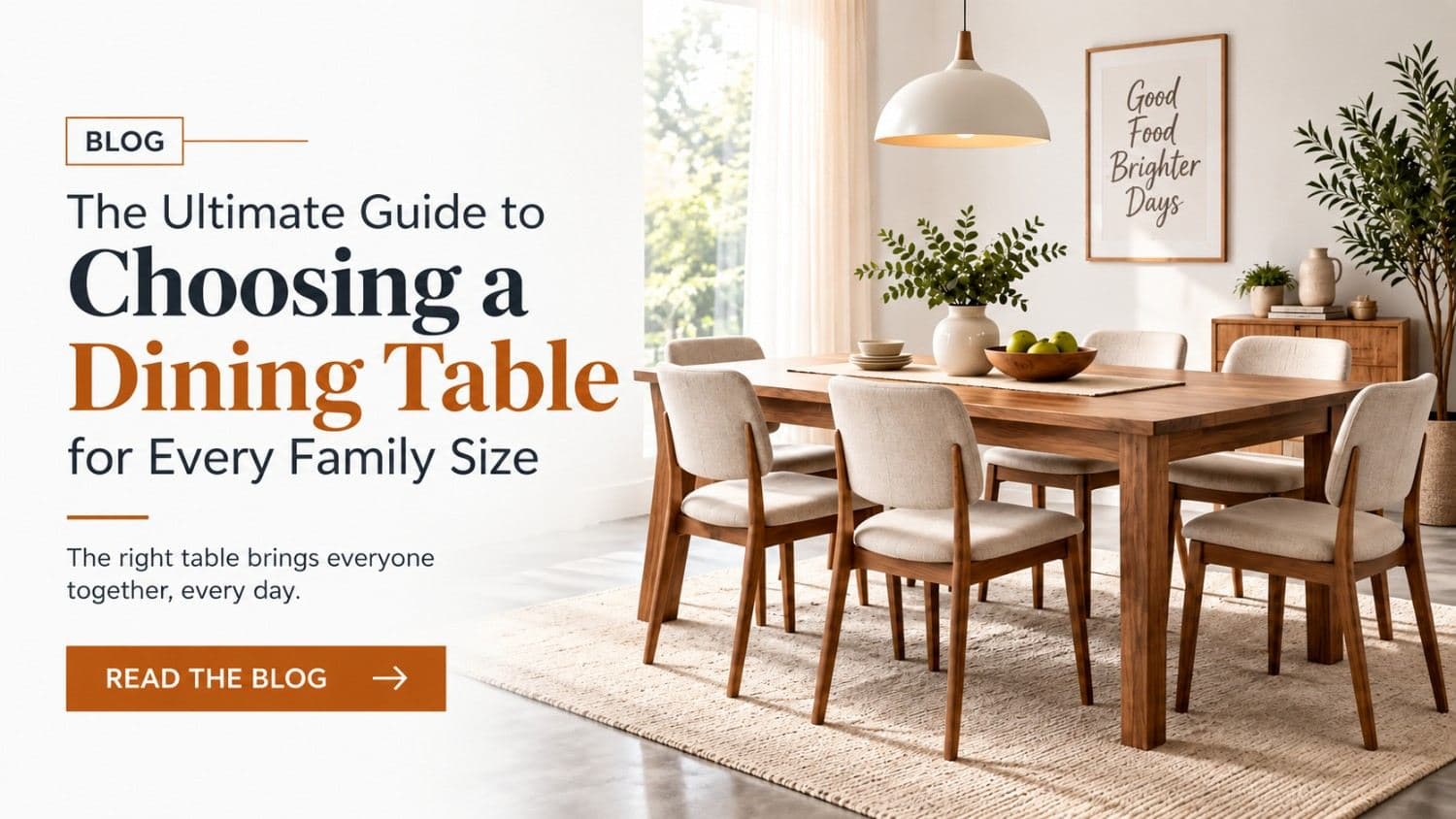 The Ultimate Guide to Choosing a Dining Table for Every Family Size